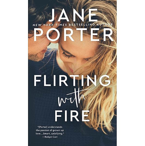 Flirting with Fire, Jane Porter