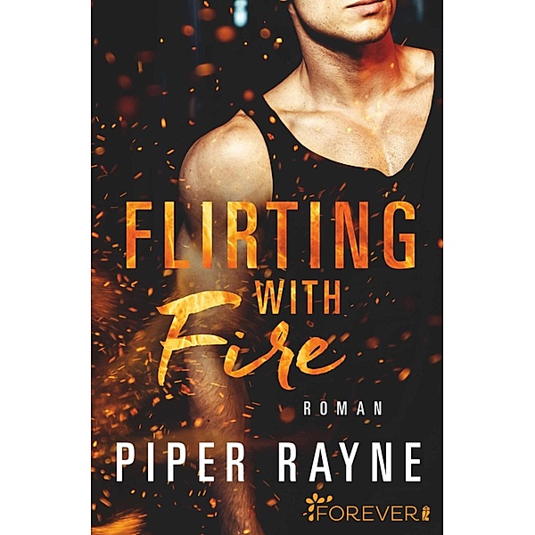 Flirting with Fire / Saving Chicago Bd.1, Piper Rayne