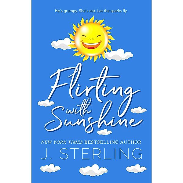 Flirting with Sunshine (Fun for the Holidays, #8) / Fun for the Holidays, J. Sterling