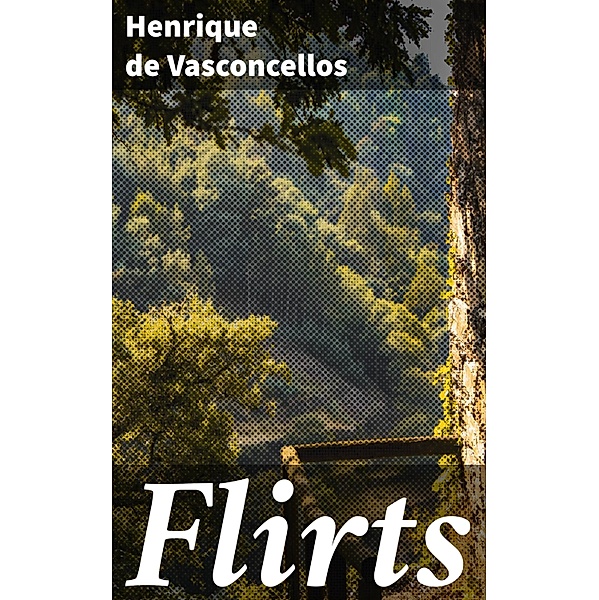 Flirts, Henrique De Vasconcellos