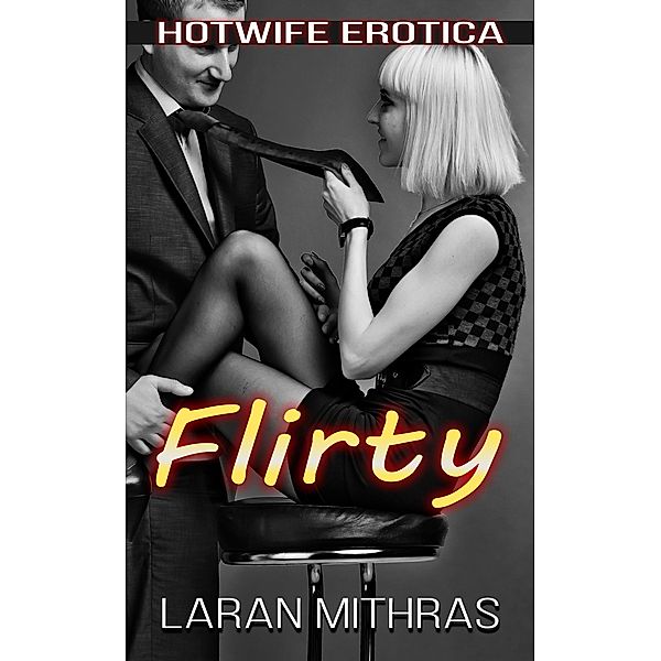 Flirty, Laran Mithras