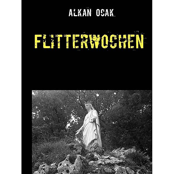 Flitterwochen, Alkan Ocak