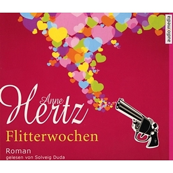 Flitterwochen, 6 Audio-CDs, Anne Hertz