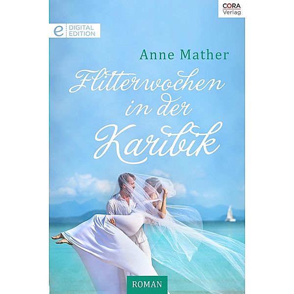 Flitterwochen in der Karibik, Anne Mather