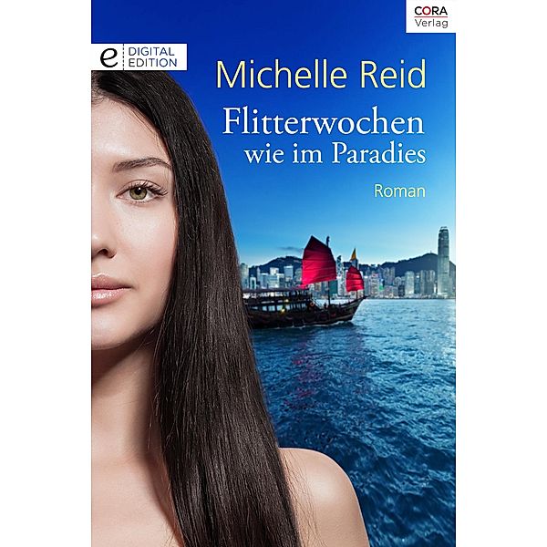 Flitterwochen wie im Paradies, Michelle Reid