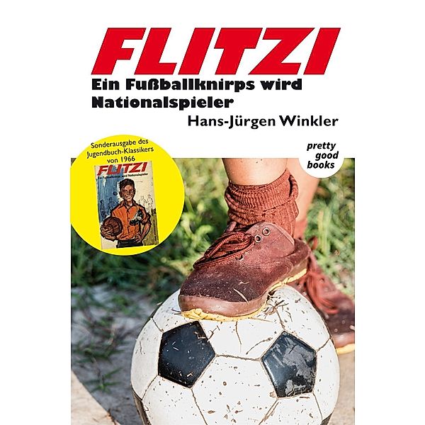 FLITZI - Ein Fussballknirps wird Nationalspieler, Hans-Jürgen Winkler