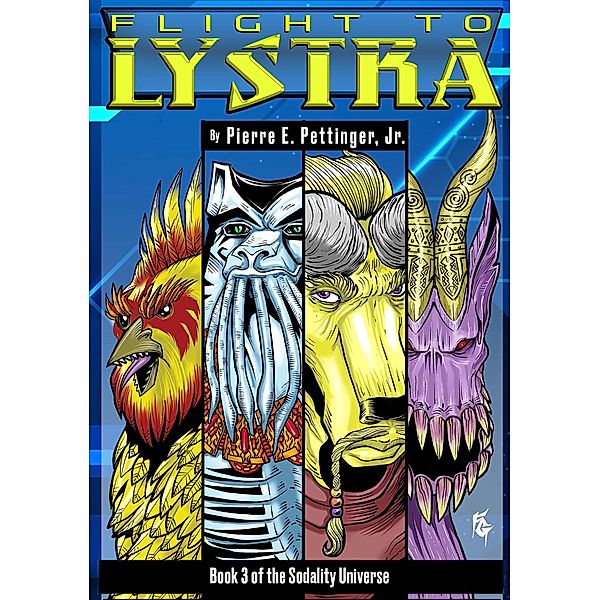 Fllight to Lystra (Sodality  Universe, #3) / Sodality  Universe, Pierre E Pettinger