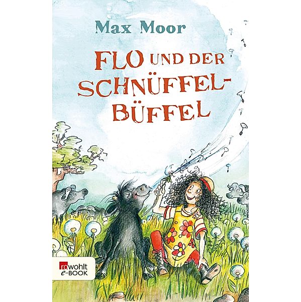 Flo und der Schnüffel-Büffel, Max Moor