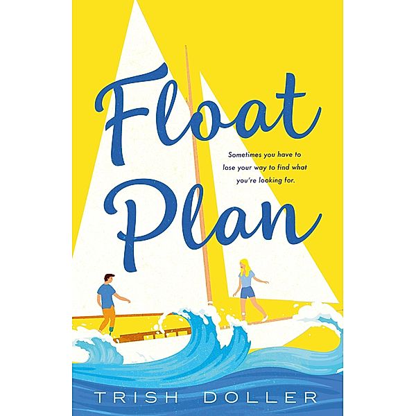 Float Plan, Trish Doller