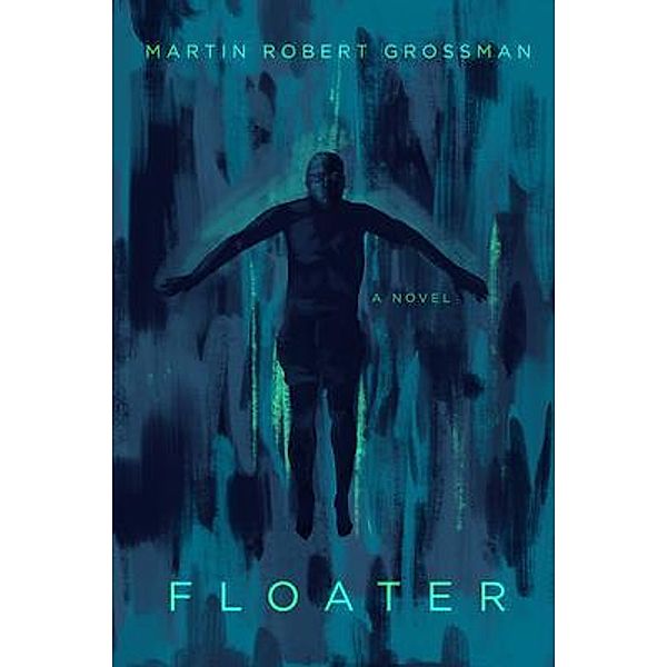 Floater, Martin Grossman