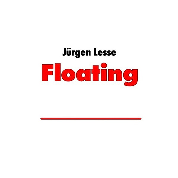 Floating, Jürgen Lesse