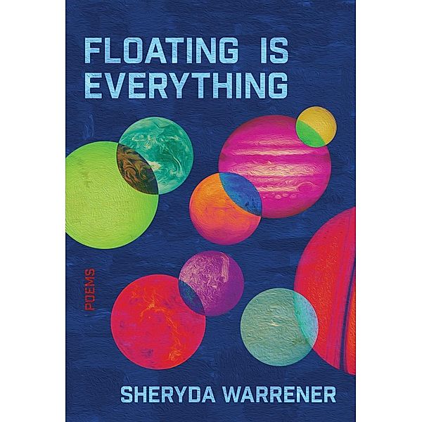 Floating is Everything, Sheryda Warrener