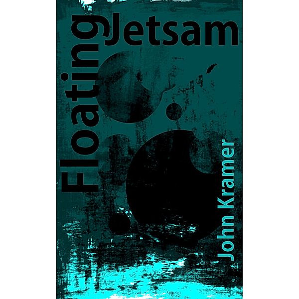 Floating Jetsam, John Kramer