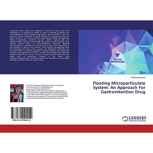 Floating Microparticulate System: An Approach For Gastroretention Drug, Prachee Dusane