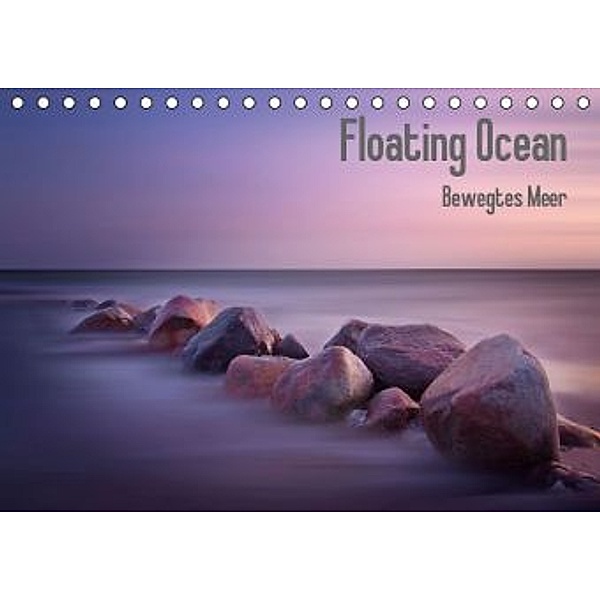 Floating Ocean - Bewegtes Meer (Tischkalender 2015 DIN A5 quer), Carsten Meyerdierks