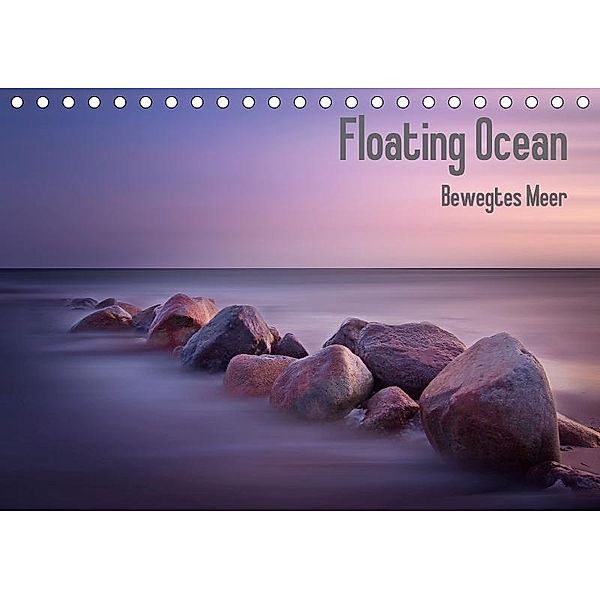 Floating Ocean - Bewegtes Meer (Tischkalender 2017 DIN A5 quer), Carsten Meyerdierks