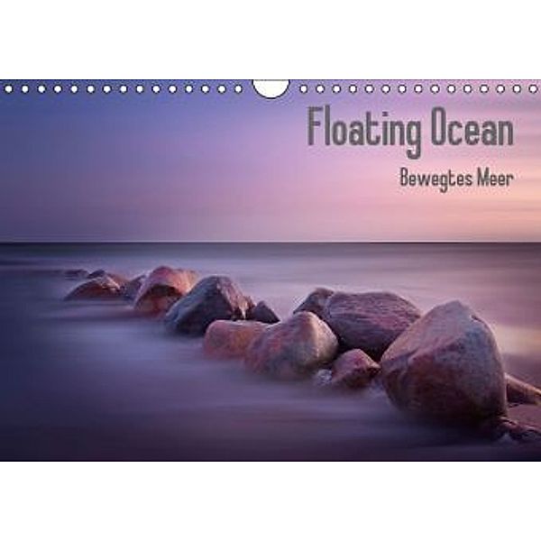 Floating Ocean - Bewegtes Meer (Wandkalender 2015 DIN A4 quer), Carsten Meyerdierks