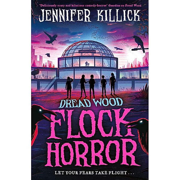 Flock Horror / Dread Wood Bd.3, Jennifer Killick