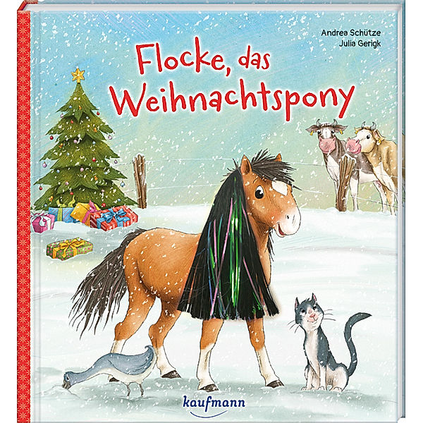 Flocke, das Weihnachtspony, Andrea Schütze