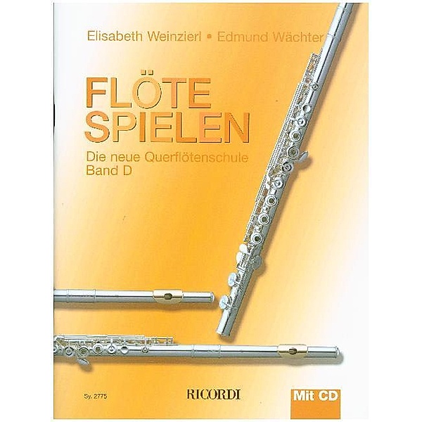 Flöte spielen, Band D, m. Audio-CD, Elisabeth Weinzierl, Edmund Wächter