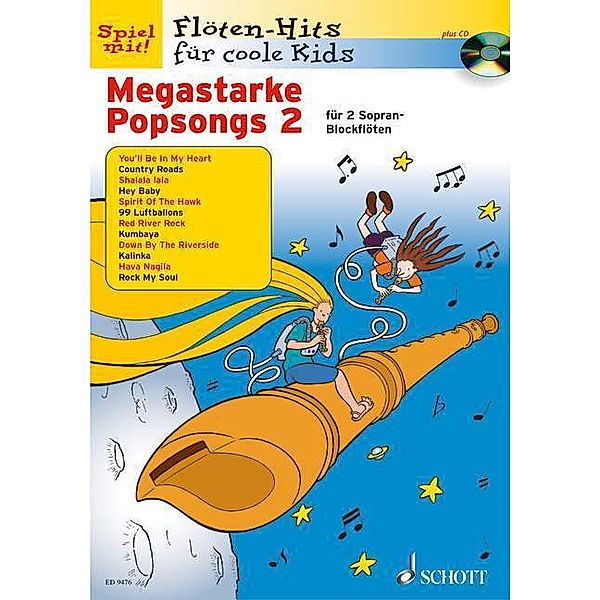 Flöten-Hits für coole Kids / Band 2 / Megastarke Popsongs, 1-2 Sopran-Blockflöte, m. Audio-CD.H.2