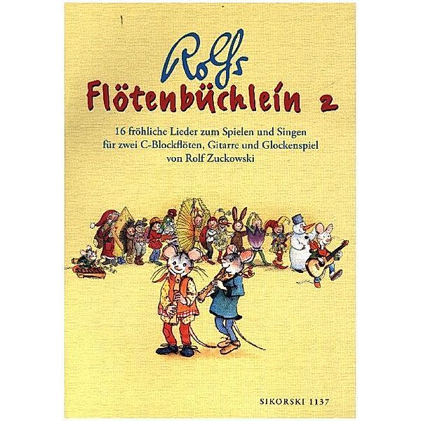 Flötenbüchlein. 16 fröhliche Lieder für 2 C-Blockflöten, Gitarre und Glockenspiel / Flötenbüchlein. 16 fröhliche Lieder für 2 C-Blockflöten, Gitarre und Glockenspiel.Bd.2, Rolf Zuckowski