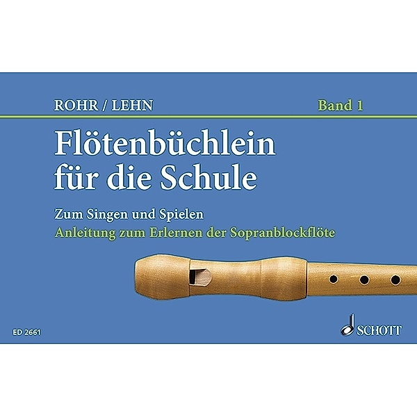 Flötenbüchlein für die Schule.H.1, Franz Lehn, Heinrich Rohr