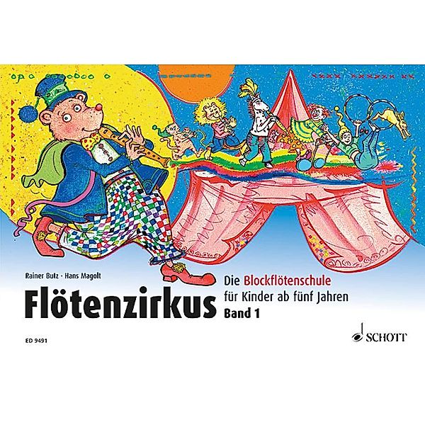 Flötenzirkus.Bd.1, Rainer Butz, Hans Magolt