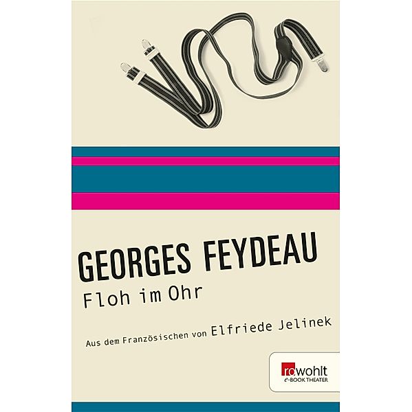 Floh im Ohr / E-Book Theater, Georges Feydeau