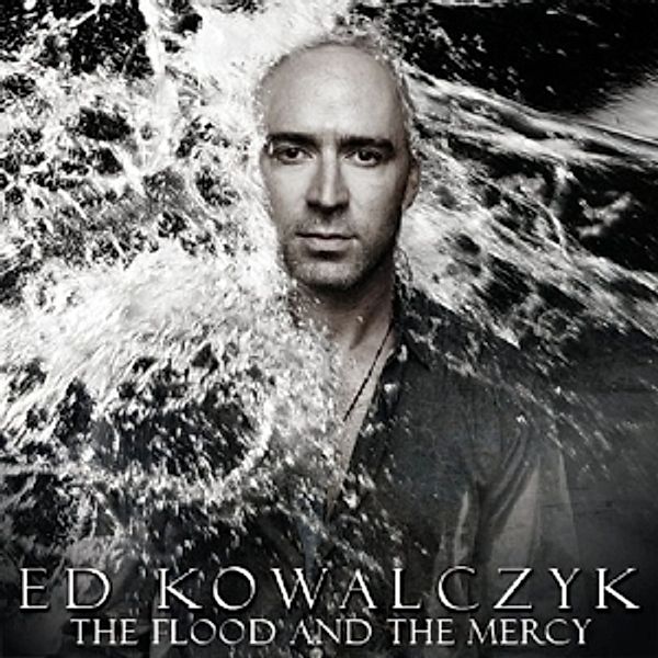 Flood And The Mercy, Ed Kowalczyk