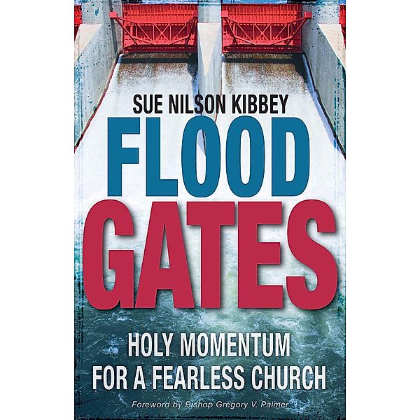 Flood Gates, Sue Nilson Kibbey