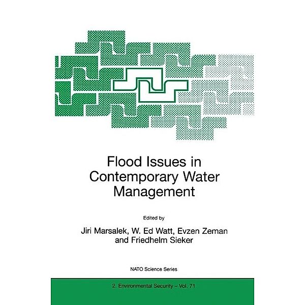 Flood Issues in Contemporary Water Management / NATO Science Partnership Subseries: 2 Bd.71