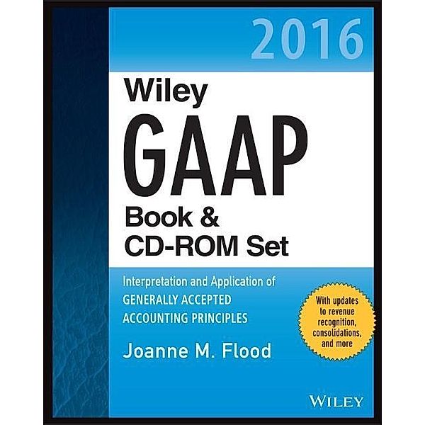 Flood, J: Wiley GAAP 2016: Interpretation and Application, Joanne M. Flood
