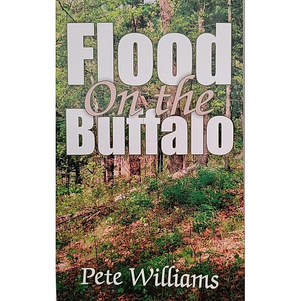 Flood on the Buffalo, Pete Williams