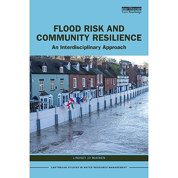 Flood Risk and Community Resilience, Lindsey Jo McEwen