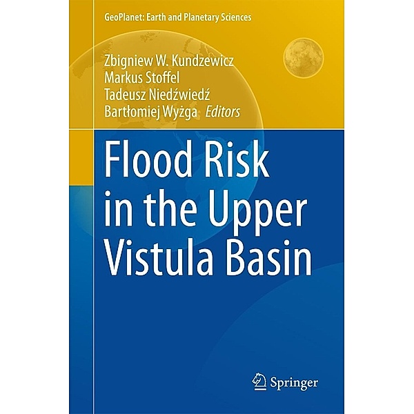Flood Risk in the Upper Vistula Basin / GeoPlanet: Earth and Planetary Sciences