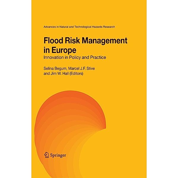 Flood Risk Management in Europe / Advances in Natural and Technological Hazards Research Bd.25