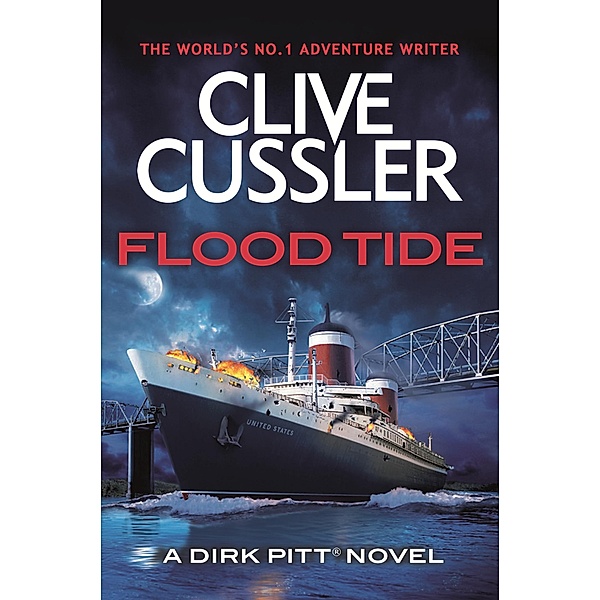 Flood Tide / Dirk Pitt Adventures Bd.14, Clive Cussler
