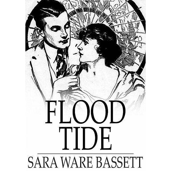 Flood Tide / The Floating Press, Sara Ware Bassett
