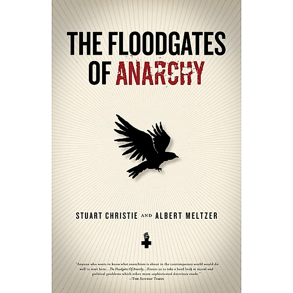 Floodgates of Anarchy / PM Press, Stuart Christie, Albert Meltzer