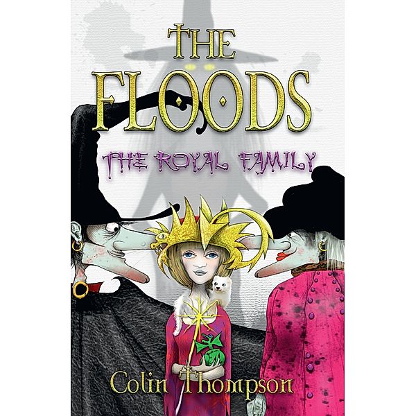 Floods 13: The Royal Family / Puffin Classics, Colin Thompson