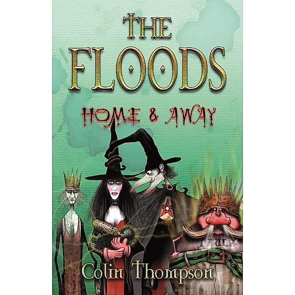 Floods 3: Home And Away / Puffin Classics, Colin Thompson