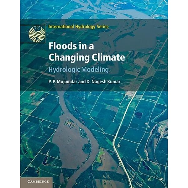 Floods in a Changing Climate, P. P. Mujumdar