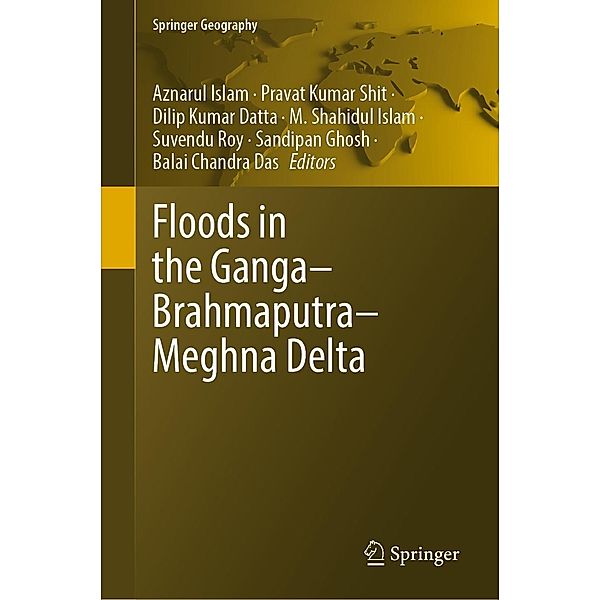 Floods in the Ganga-Brahmaputra-Meghna Delta / Springer Geography
