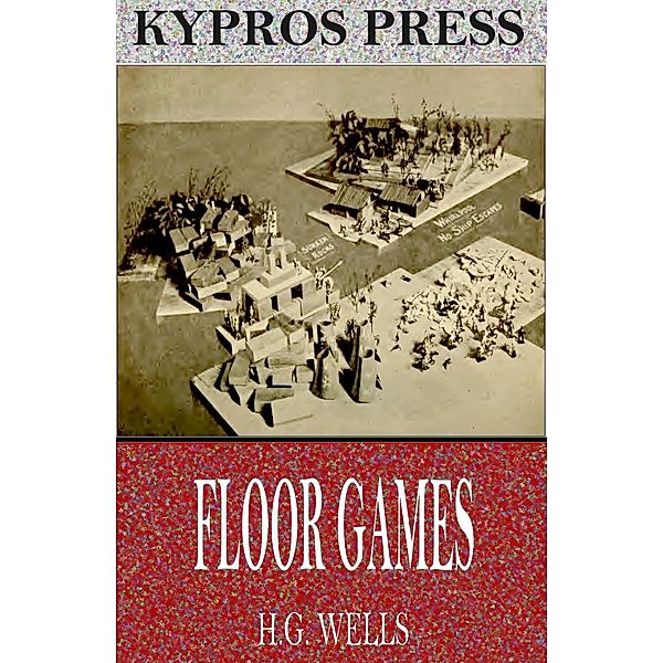 Floor Games, H. G. Wells