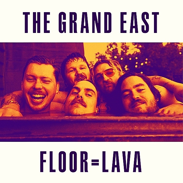 Floor = Lava, Grand East