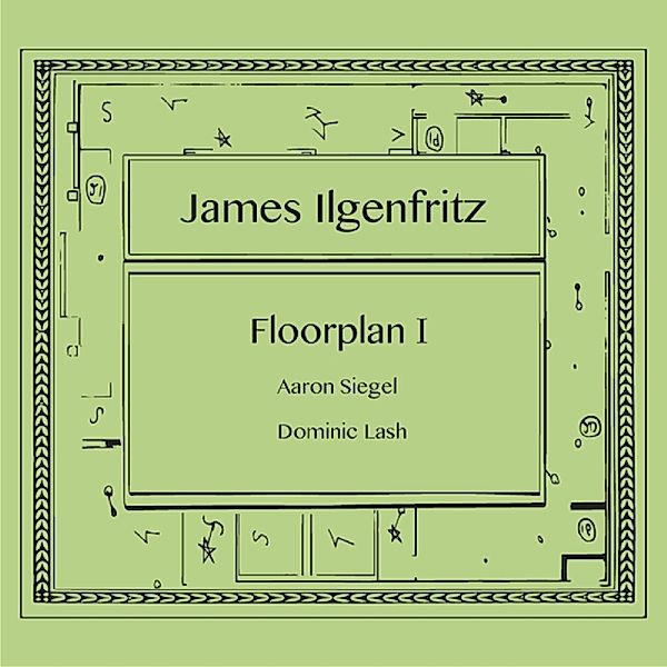 Floorplan I, James Ilgenfritz