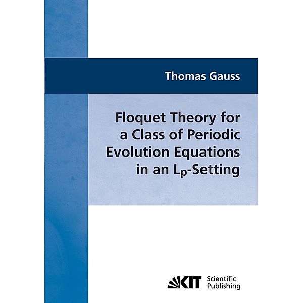 Floquet theory for a class of periodic evolution equations in an Lp-setting, Thomas Gauss