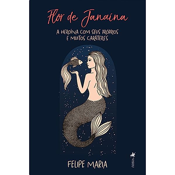 Flor de Janai´na, Felipe Maria