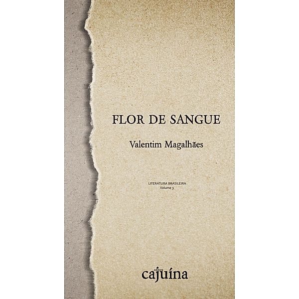 Flor de sangue / Literatura Brasileira Bd.3, Valentim Magalhães